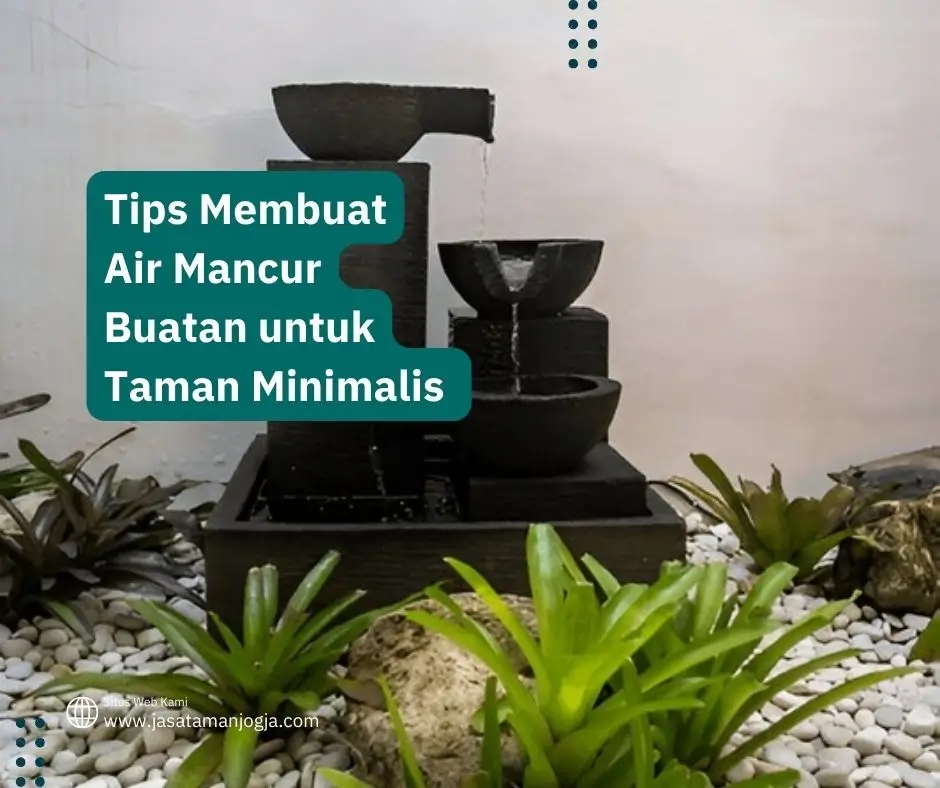 Air Mancur Buatan untuk Taman Minimalis